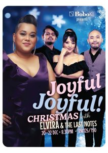 Joyful, Joyful! Christmas with ELVIRA ARUL and THE LAST NOTES @BoboKL